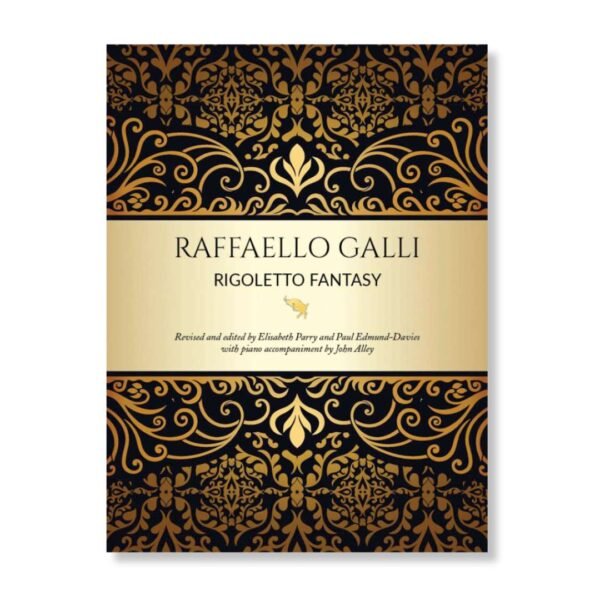 Raffaello Galli Rigoletto Fantasy for two flutes and piano. Virtuoso concert duo for 2 flutes and piano. With new piano accmpaniment by John Alley.