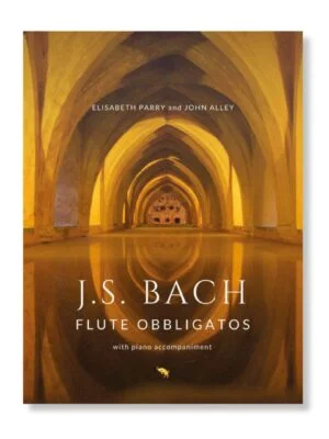 Bach Flute Obbligatos vol. 1 with piano accompaniment. Arranged by Elisabeth Parry and John Alley. Bach flute for worship, church and concert performance.