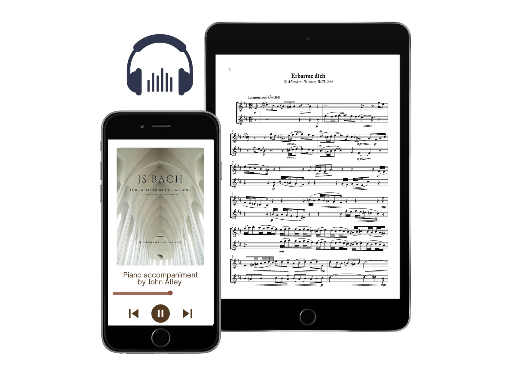 Bach Four Passion Arias for two violins and piano or organ. Arranged by Elisabeth Parry and John Alley. Intermediate-Advanced violin duets with keyboard for worship, church and concert performance.