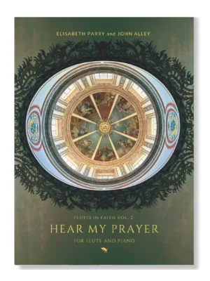 Hear My Prayer. Sacred flute music for contemplation.