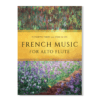 French Music for Alto Flute by Elisabeth Parry and John Alley