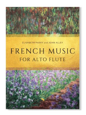 French Music for Alto Flute by Elisabeth Parry and John Alley