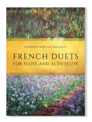 French Duets for Flute and Alto Flute by Fauré Hahn Chausson and Hüe